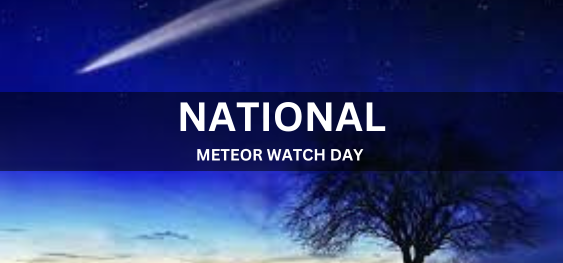 National Meteor Watch Day [राष्ट्रीय उल्का अवलोकन दिवस]